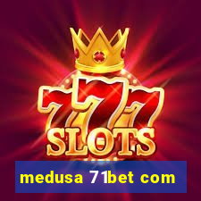 medusa 71bet com